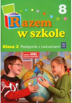 Razem w szkole 2 Podręcznik z ćwiczeniami Część 8