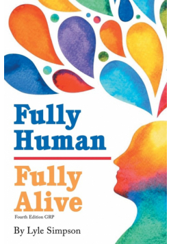 Fully Human / Fully Alive