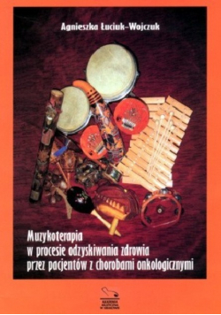 Muzykoterapia w procesie odzyskiwania zdrowia