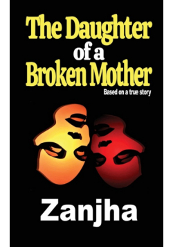 The Daughter of a Broken Mother