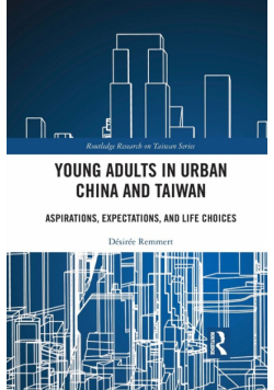 Young Adults in Urban China and Taiwan