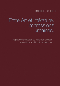 Entre Art et littérature. Impressions urbaines.
