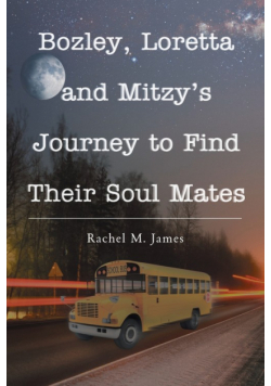 Bozley, Loretta and Mitzy's Journey to Find Their Soul Mates