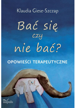 Bać się czy nie bać?
