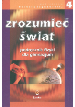 Zrozumieć świat 4 Fizyka Podręcznik