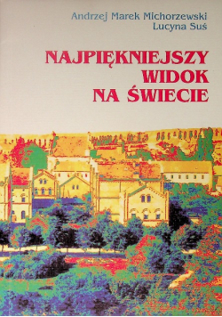 Najpiękniejszy widok na Świecie