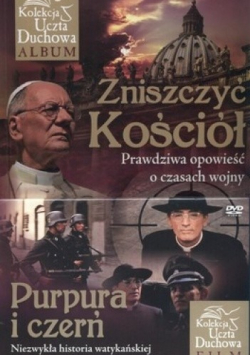 Zniszczyć Kościół Prawdziwa opowieść o czasach wojny + DVD