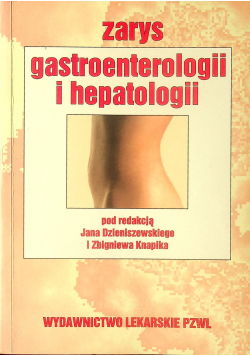 Zarys gastroenterologii i hepatologii