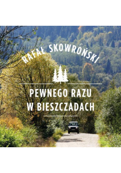 Pewnego razu w Bieszczadach