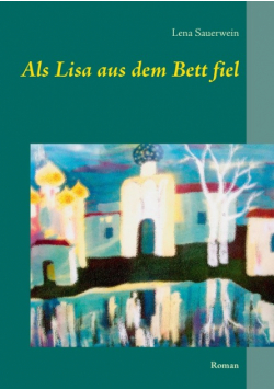 Als Lisa aus dem Bett fiel