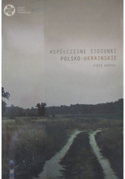 Współczesne stosunki polsko-ukraińskie