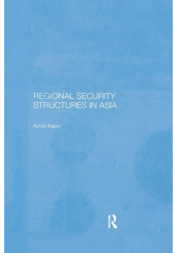 Regional Security Structures in Asia