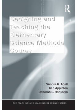 Designing and Teaching the Elementary Science Methods Course