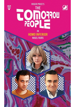 The Tomorrow People - Homo Inferior