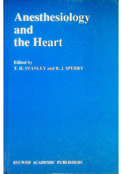 Anesthesiology and the Heart