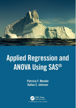 Applied Regression and ANOVA Using SAS