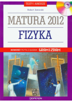 Fizyka Matura 2012 Testy i arkusze + CD