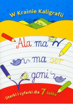 W krainie kaligrafii Literki i cyferki dla 7-latka