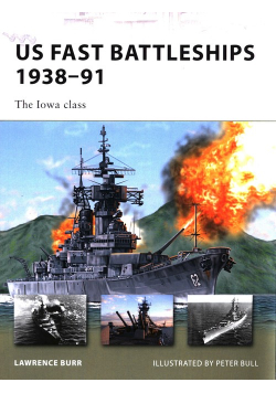 US Fast Battleships 1938-91