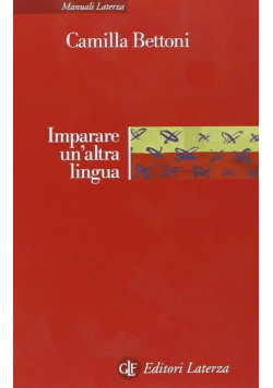 Imparare un'altra lingua. Lezioni di linguistica applicata