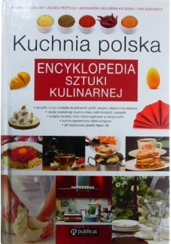 Kuchnia polska Encyklopedia sztuki kulinarnej