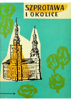 Szprotawa i okolice