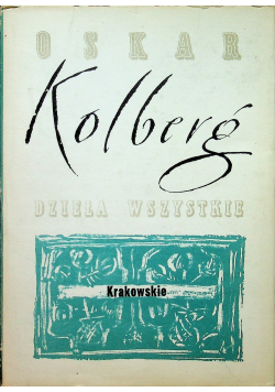 Kolberg dzieła wszystkie krakowskie