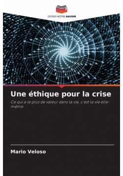 Une éthique pour la crise