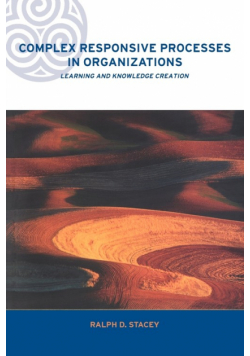 Complex Responsive Processes in Organizations