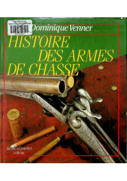 Historie Des Armes De Chasse