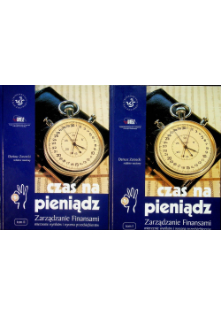 Czas na pieniądz Zarządzanie finansami Tom 1 i 2