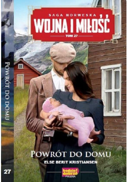 Wojna i Miłość Tom 27 Powrót do domu