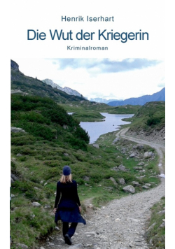 Die Wut der Kriegerin