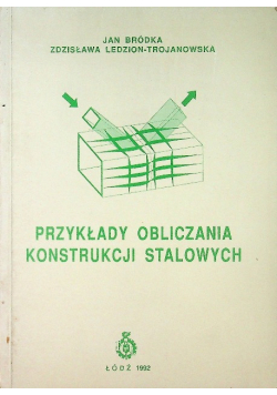 Przykłady obliczania konstrukcji stalowych