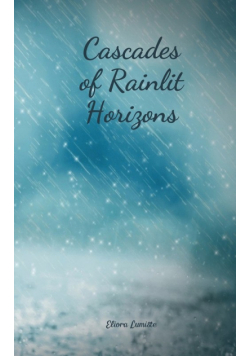 Cascades of Rainlit Horizons