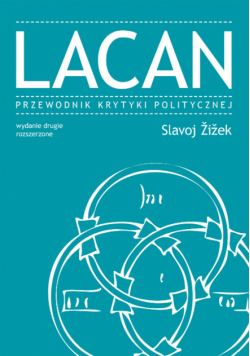 Zizek  - Lacan Przewodnik Krytyki Politycznej