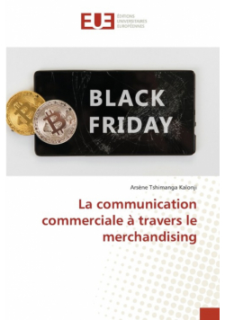 La communication commerciale à travers le merchandising