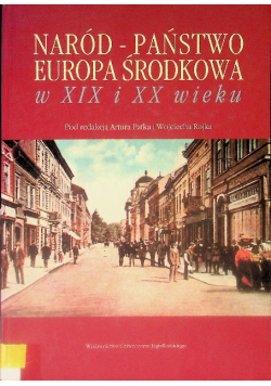 Naród Państwo Europa Środkowa w XIX i XX wieku