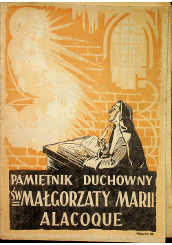 Pamiętnik duchowy św Małgorzaty Marii Alacoque 1947 r