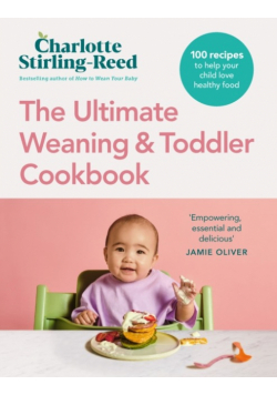 The Ultimate Weaning and Toddler Cookbook wer. angielska