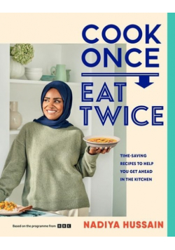 Cook Once Eat Twice