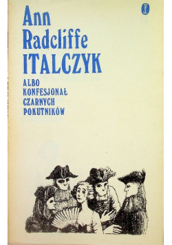 Italczyk albo konfesjonał czarnych pokutników Tom 1 do 2