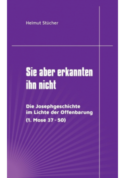 Sie aber erkannten ihn nicht