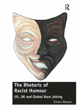 The Rhetoric of Racist Humour