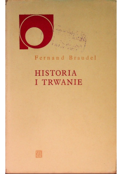 Historia i trwanie