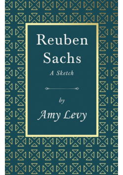 Reuben Sachs - A Sketch