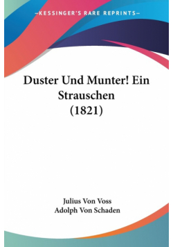 Duster Und Munter! Ein Strauschen (1821)