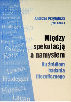 Między spekulacją a namysłem