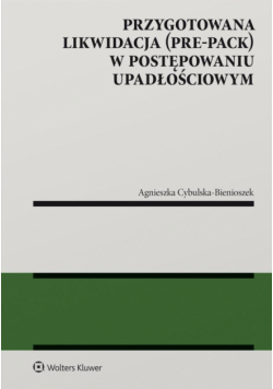 Przygotowana likwidacja (pre-pack) w postępowaniu upadłościowym
