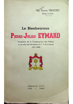 Le Bienheureux Pierre Julien Eymard 1949 r
